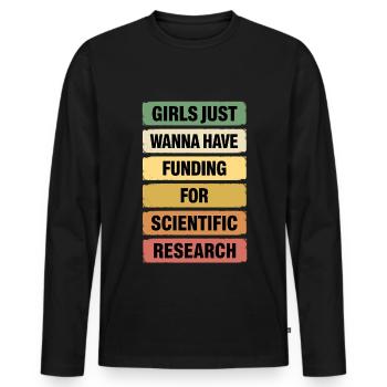 Mädchen Wollen Nur Mittel Für Die Wissenschaft - Männer Premium Bio Langarmshirt - Schwarz - Vorne - Nico (187cm)