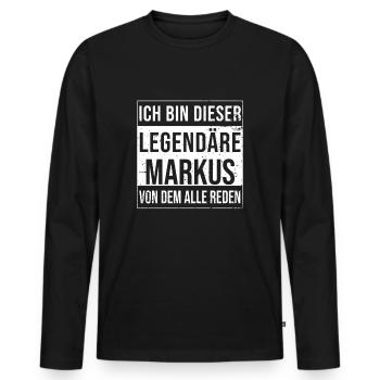 Je suis cette légende pour Markus - T-shirt manches longues Premium bio Homme - noir - Devant - Nico (187cm)