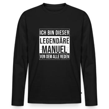 Je suis cette légende pour Manuel - T-shirt manches longues Premium bio Homme - noir - Devant - Nico (187cm)
