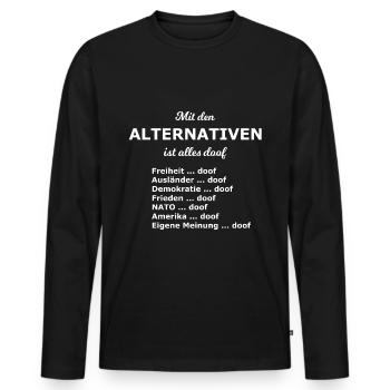 Die politische Alternative - Männer Premium Bio Langarmshirt - Schwarz - Vorne - Nico (187cm)