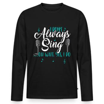 Schauspieler Theater Schauspielerin Bühne Musical - Männer Premium Bio Langarmshirt - Schwarz - Vorne - Nico (187cm)