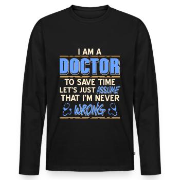 Docteur - Je suis un docteur - T-shirt manches longues Premium bio Homme - noir - Devant - Nico (187cm)