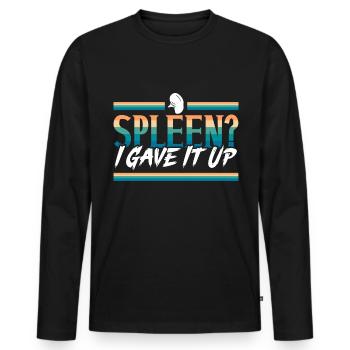 Milz-Entfernung Splenektomie OP Lustiger Spruch - Männer Premium Bio Langarmshirt - Schwarz - Vorne - Nico (187cm)