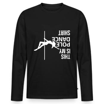 This is my Pole Dance Shirt - Men's Premium Organic Long Sleeve Shirt - black - Front - Nico (187cm)