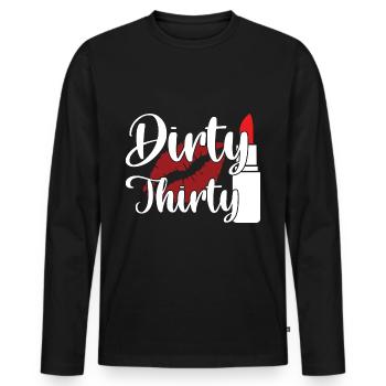 Finally 30 Birthday Dirty Thirty Hot - Men's Premium Organic Long Sleeve Shirt - black - Front - Nico (187cm)