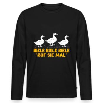 Biele Biele Biele Ruf Sie mal Enten füttern Meme - Männer Premium Bio Langarmshirt - Schwarz - Vorne - Nico (187cm)