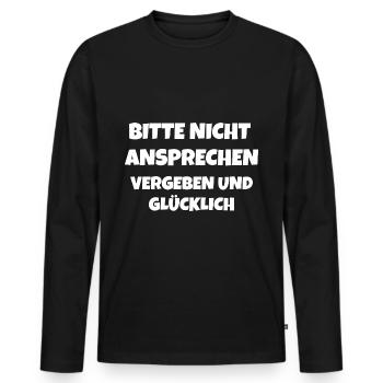Nicht Ansprechen, vergeben und glücklich - Männer Premium Bio Langarmshirt - Schwarz - Vorne - Nico (187cm)