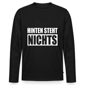 Hinten Steht Nichts Hinten Steht Auch Wat Nichts - Männer Premium Bio Langarmshirt - Schwarz - Vorne - Nico (187cm)
