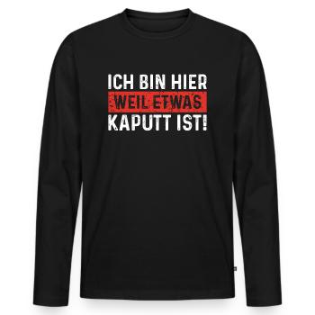 Ich bin weil etwas kaputt ist schrauber - Männer Premium Bio Langarmshirt - Schwarz - Vorne - Nico (187cm)