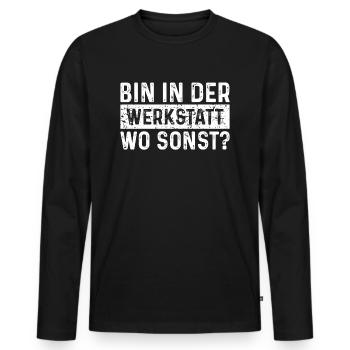 Bin in der Werkstatt wo sonst Schrauber - Männer Premium Bio Langarmshirt - Schwarz - Vorne - Nico (187cm)