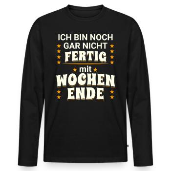 Ich bin noch nicht fertig mit Wochenende - Männer Premium Bio Langarmshirt - Schwarz - Vorne - Nico (187cm)