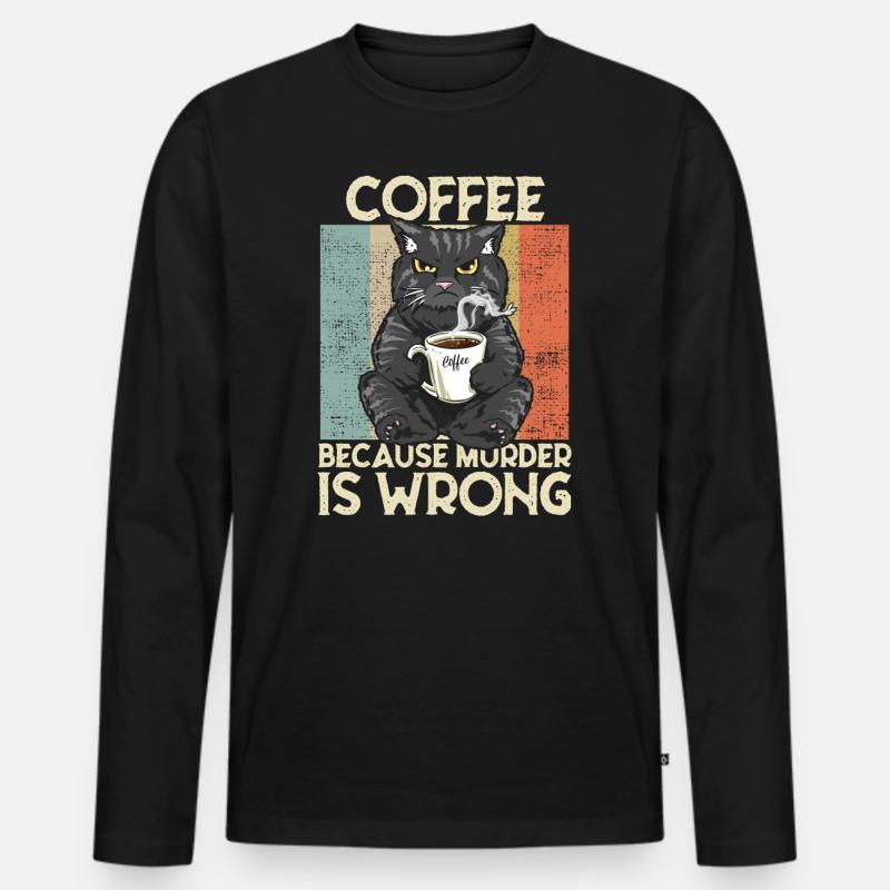 Coffee because Murder is wrong Kaffee Katze retro - Männer Premium Bio Langarmshirt - Schwarz