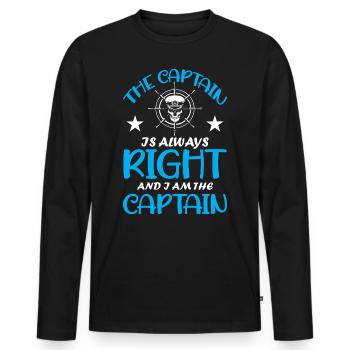 The Captain Is Always Right And I Am The Captain - Men's Premium Organic Long Sleeve Shirt - black - Front - Nico (187cm)