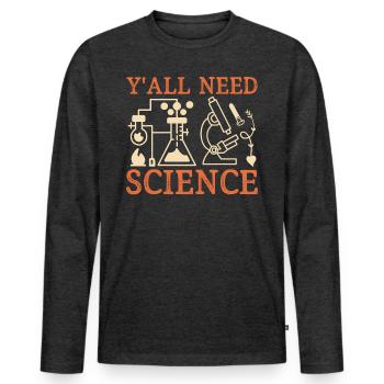 Enseignant Y’all Need Science - T-shirt manches longues Premium bio Homme - anthracite chiné - Devant - Nico (187cm)