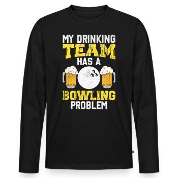 My Drinking Team Has A Bowling Problem - Men's Premium Organic Long Sleeve Shirt - black - Front - Nico (187cm)