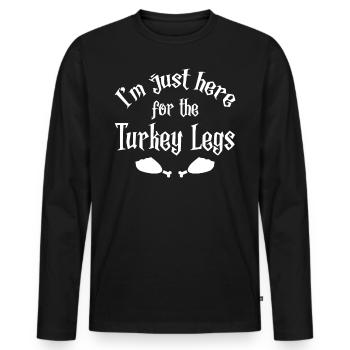Ren Fair Saying Slogan - I'm Just Here For The Tur - Men's Premium Organic Long Sleeve Shirt - black - Front - Nico (187cm)