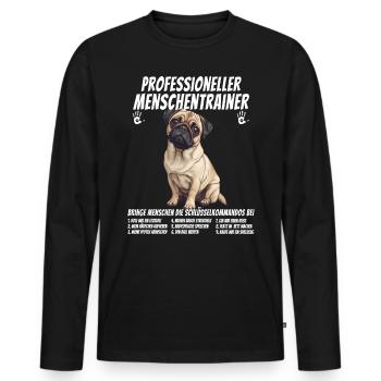Professioneller Menschentrainer Mops Hund - Männer Premium Bio Langarmshirt - Schwarz - Vorne - Nico (187cm)