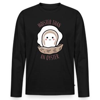 Moister Than An Oyster Funny Girlie Gift - Men's Premium Organic Long Sleeve Shirt - black - Front - Nico (187cm)