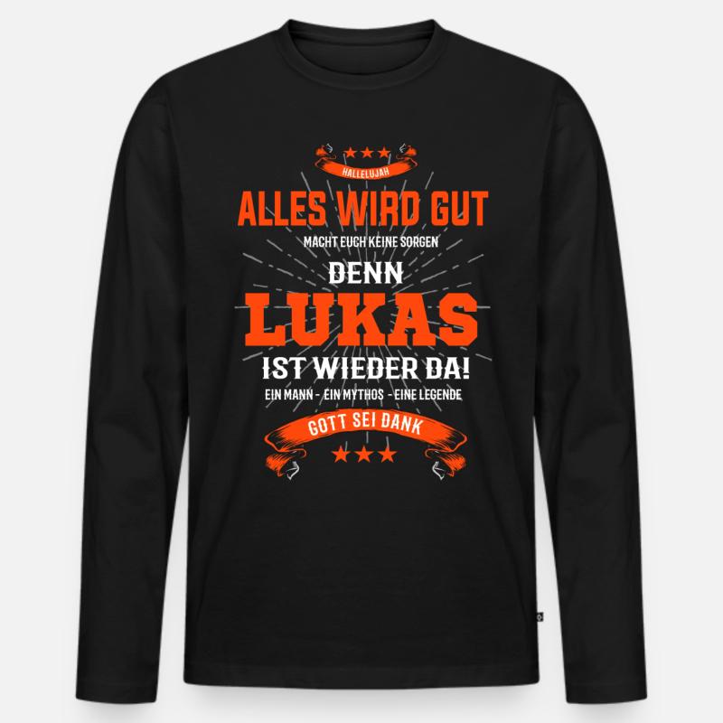 Alles wird gut denn Lukas ist da! Cooles T-Shirt - Männer Premium Bio Langarmshirt - Schwarz