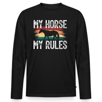 Mein Pferd, Meine Regeln. Rittergeschenk . Reiterin. - Männer Premium Bio Langarmshirt - Schwarz - Vorne - Nico (187cm)