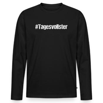 Tagesvollster Suff Vollsuff Alkohol Saufen Voll - Männer Premium Bio Langarmshirt - Schwarz - Vorne - Nico (187cm)