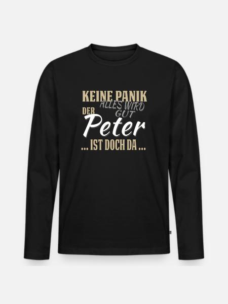 Peter - Keine Panik - lustiges Geschenk - Männer Premium Bio Langarmshirt - Schwarz