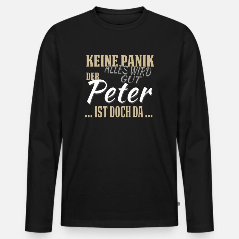 Peter - Keine Panik - lustiges Geschenk - Männer Premium Bio Langarmshirt - Schwarz