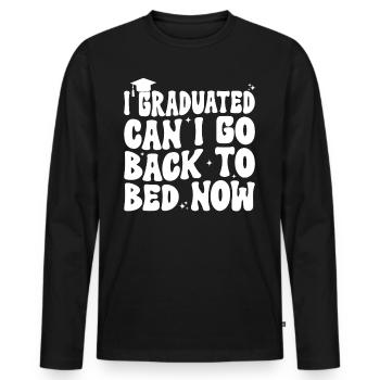 J’ai obtenu mon diplôme puis-je retourner au lit maintenant drôle - T-shirt manches longues Premium bio Homme - noir - Devant - Nico (187cm)