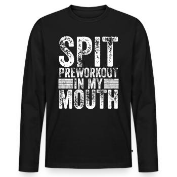 Spit Preworkout In My Mouth - Männer Premium Bio Langarmshirt - Schwarz - Vorne - Nico (187cm)