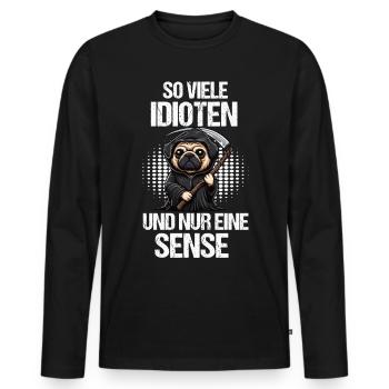 So Viele Idioten Mops Möpse Mopsbesitzer Mopsfan - Männer Premium Bio Langarmshirt - Schwarz - Vorne - Nico (187cm)