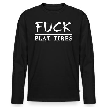 Fuck Flat Tires! Platten Fahrrad Auto Statement - Männer Premium Bio Langarmshirt - Schwarz - Vorne - Nico (187cm)