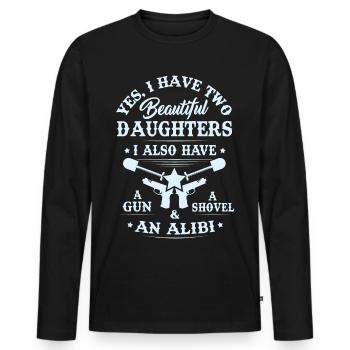 Dad & Mom T-shirt - I have Two Beautiful Daughters - Men's Premium Organic Long Sleeve Shirt - black - Front - Nico (187cm)