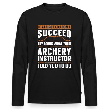 Archery If At First Crossbow Target Hunting Archer - Männer Premium Bio Langarmshirt - Schwarz - Vorne - Nico (187cm)