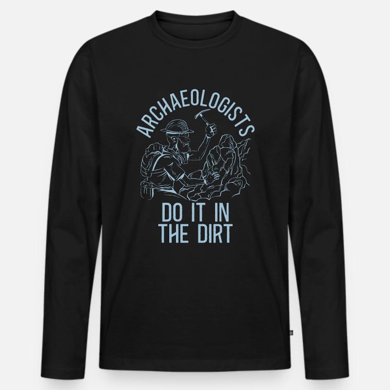 Archaeology Archaeologist Do Digging Archaeologist - Männer Premium Bio Langarmshirt - Schwarz