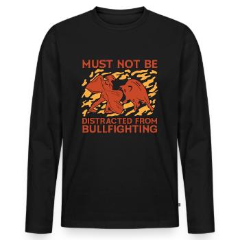 Bullfighting Must Not Be Loves Torero Bullfighter - Men's Premium Organic Long Sleeve Shirt - black - Front - Nico (187cm)