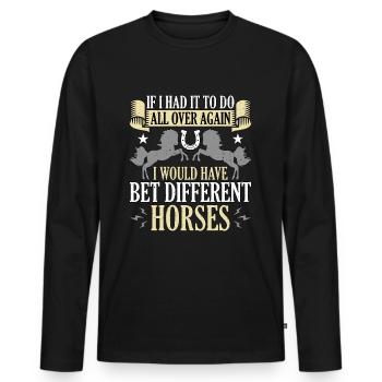Les courses de chevaux si j’avais à faire partout dans les courses de chevaux - T-shirt manches longues Premium bio Homme - noir - Devant - Nico (187cm)