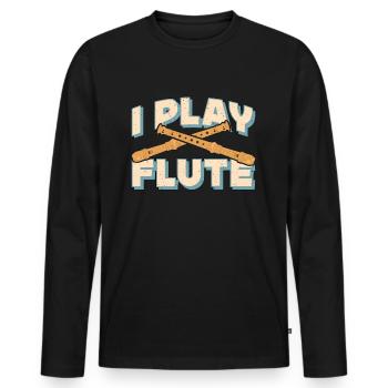 Flutes I Play Flute Woodwind Marching Band Flutist - Männer Premium Bio Langarmshirt - Schwarz - Vorne - Nico (187cm)