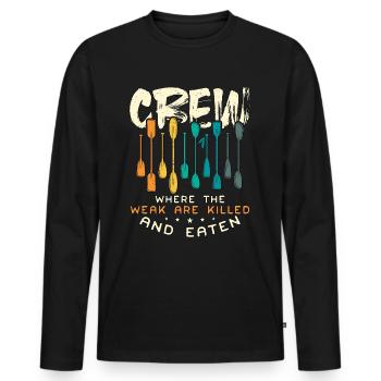 Rowing Crew Where The Weak Are Oarsmen Boat Rower - Men's Premium Organic Long Sleeve Shirt - black - Front - Nico (187cm)