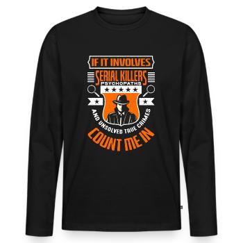 Détective s’il s’agit de tueurs en série Shérif - T-shirt manches longues Premium bio Homme - noir - Devant - Nico (187cm)