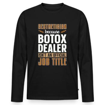 Esthéticienne Parce que Dealer Botox Cosmétologue - T-shirt manches longues Premium bio Homme - noir - Devant - Nico (187cm)