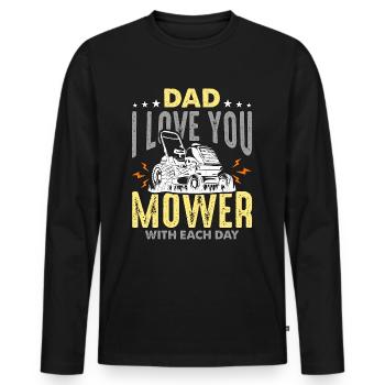 Mower Dad I Love You Mower With Tractor Mowing - Men's Premium Organic Long Sleeve Shirt - black - Front - Nico (187cm)