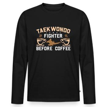 Taekwondo Fighter Before Martial Arts Coffee Lover - Männer Premium Bio Langarmshirt - Schwarz - Vorne - Nico (187cm)