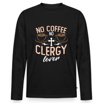 Clergy Lover No Coffee No Preacher Coffee Lover - Men's Premium Organic Long Sleeve Shirt - black - Front - Nico (187cm)