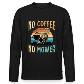 Mower No Coffee No Mower Lawn Mowing Coffee Lover - Men's Premium Organic Long Sleeve Shirt - black - Front - Nico (187cm)