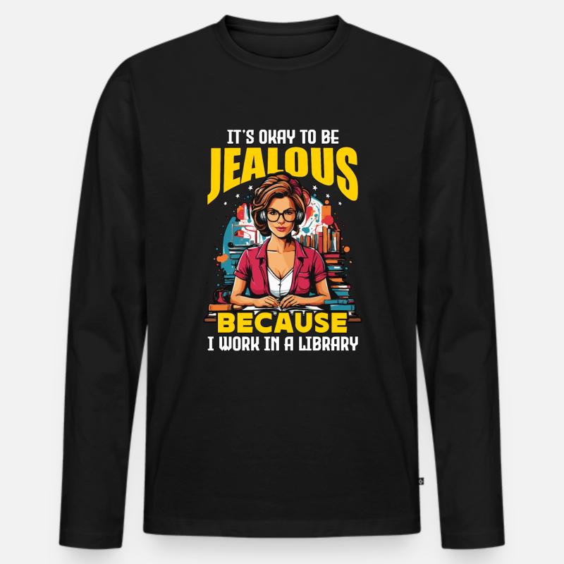 Librarian It's Okay To Be Jealous School Librarian - Männer Premium Bio Langarmshirt - Schwarz