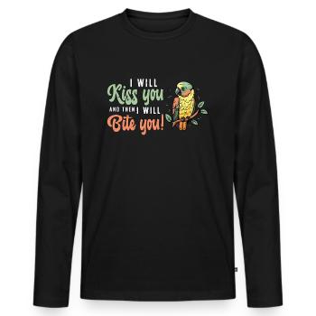 Conure I Will Kiss You And Then Parrot Bird Lover - Men's Premium Organic Long Sleeve Shirt - black - Front - Nico (187cm)
