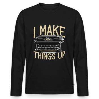 Writing I Make Things Up Literature Journalist - Männer Premium Bio Langarmshirt - Schwarz - Vorne - Nico (187cm)