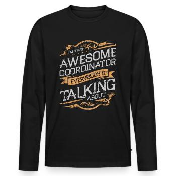 Events Coordinator I'm That Awesome Event Manager - Männer Premium Bio Langarmshirt - Schwarz - Vorne - Nico (187cm)