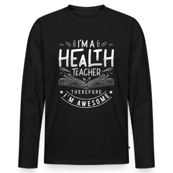 Éducateur en santé Je suis un instructeur d’enseignement de la santé - T-shirt manches longues Premium bio Homme - noir - Devant - Nico (187cm)