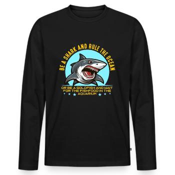 Shark Hunting Be A Shark And Rule Fossil Hunting - Men's Premium Organic Long Sleeve Shirt - black - Front - Nico (187cm)